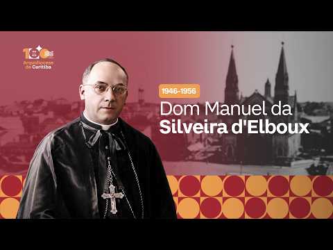 Dom Manuel da Silveira D'elboux, o ARCEBISPO do DESENVOLVIMENTO #igreja #jesuscristo #curitiba #fe