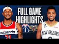 WIZARDS At PELICANS FULL GAME HIGHLIGHTS January 28 2023