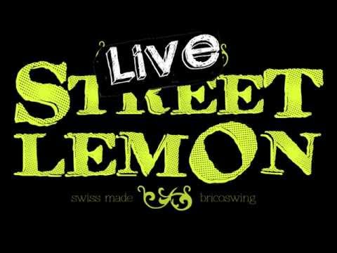 The Street Lemon LIVE!