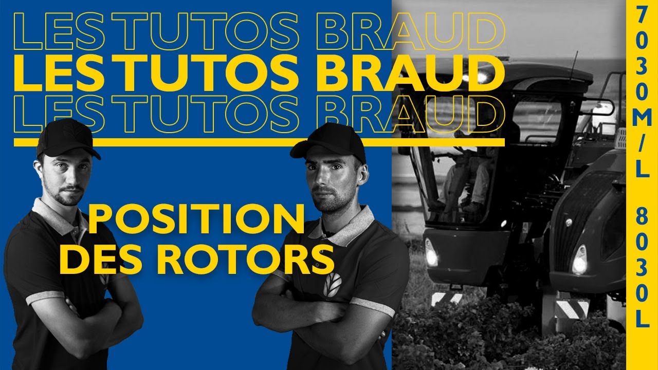Les Tutos Braud #55 - Position des rotors d'égreneur 7030M/L et 8030L