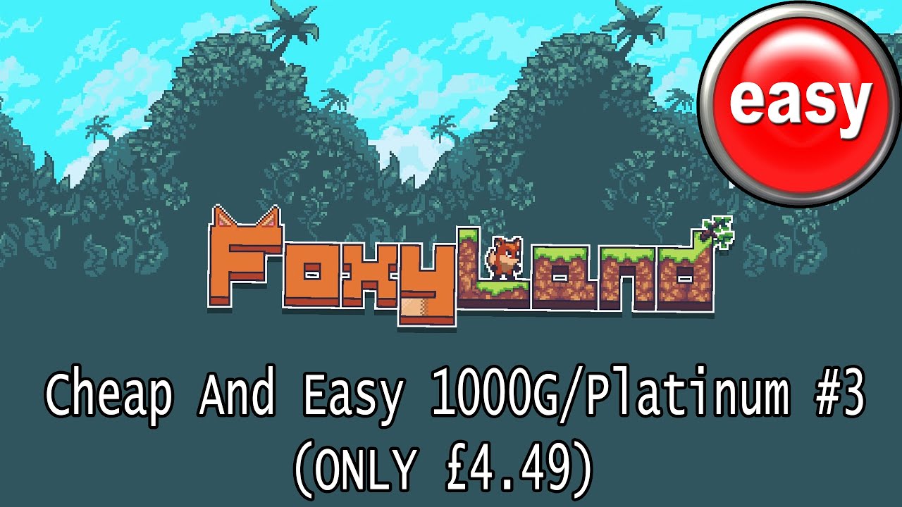 Cheap And Easy 1000G/Platinum #3 - FoxyLand