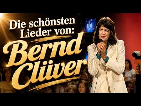 Die schönsten Lieder: Bernd Clüver