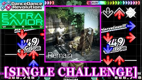 【DDR 2014】 Remain / ZERO+ZIBA [SINGLE CHALLENGE] 譜面確認+Clap