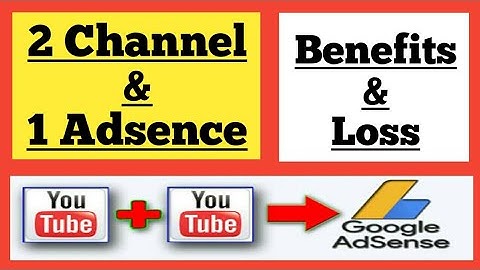 Two Channel & One Adsence Account | #AdsenceUpdates2020 #2Channel1Adsence