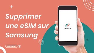 Comment Supprimer Une Esim Sur Samsung