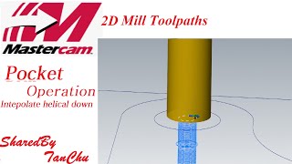Mastercam Toolpath 2D Basic Pocket w helix entry motion Profile