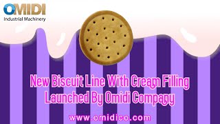 New Biscuit Line With Cream Filling - Launched by Omidi Company