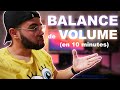 La balance de volume (en 10 minutes ⏰)