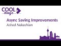 Async Saving Improvements by Ashod Nakashian 🆒 #COOLDays 2022
