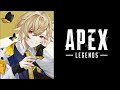 【Apex】フルパ揃うまで終われないApexLegends【瀬尾カザリ / ネオポルテ】
