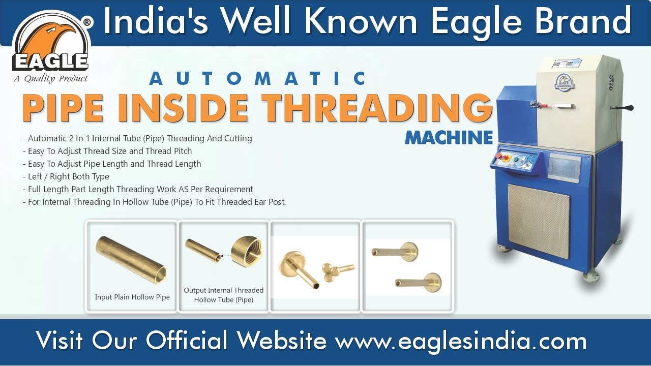 Eagle Pipe / Tube Inside Automatic Threading Machine |  Pipe / Tube Internal Thread Maker |