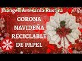 LINDA CORONA NAVIDEÑA RECICLABLE DE PAPEL .