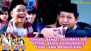 TERHARU BANGET, AKHIRNYA KIKI KETEMU BABEH KANDUNGNYA YANG LAMA MENGHILANG!- COBOY JUNIOR HANYA KAMU