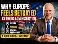 Why Europe Feels Betrayed by the US 🇪🇺🇺🇸 | A Shift in Global Power?