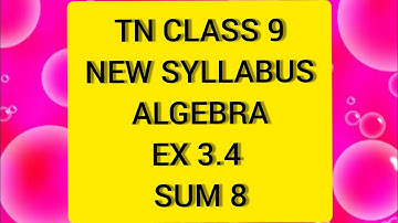 TN Samacheer 9 Maths New Syllabus Algebra Ex 3.4 sum 8