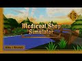 Medieval Shop Simulator the Demo | Episode 15 | Saying goodbye to the villagers, for now.