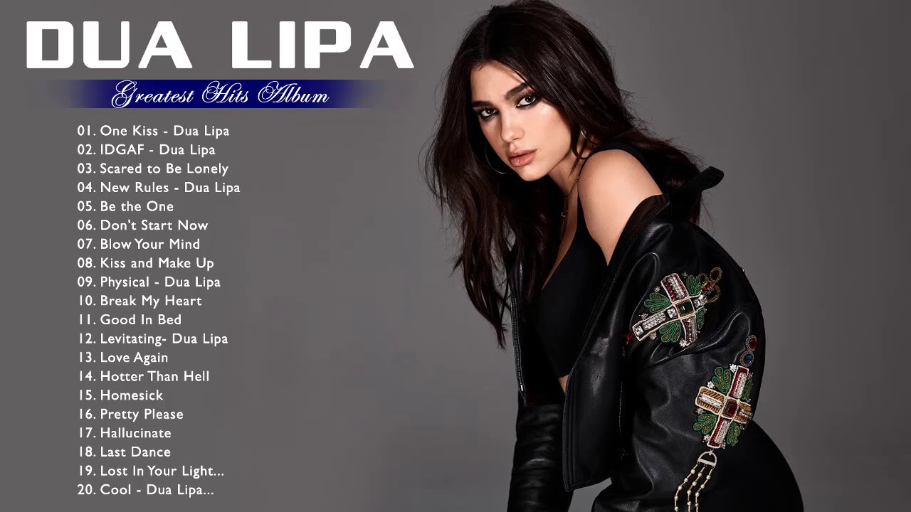  Dua  Lipa  Best  Songs  Dua  Lipa  Greatest Hits Playlist 