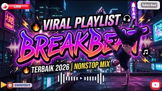 Breakbeat Tergokil Nonstop 2026 - Playlist Mabar & Santai