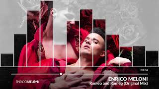 ENRICO MELONI - Romeo and Romeo (Original Mix)