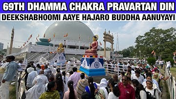 69TH Dhamma chakra Pravartan din 2025 Nagpur || Deekshabhumi Nagpur || 