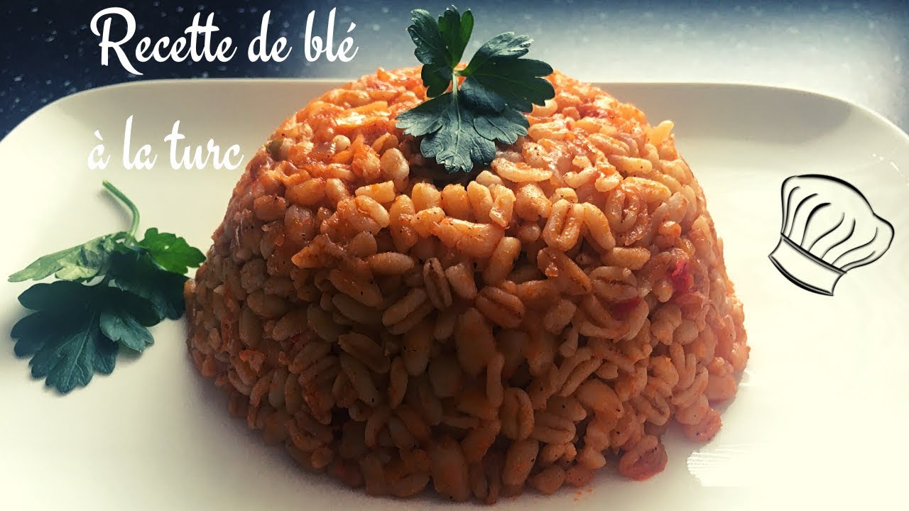 RECETTE DE BLÉ À LA TURC RAPIDE ET FACILE