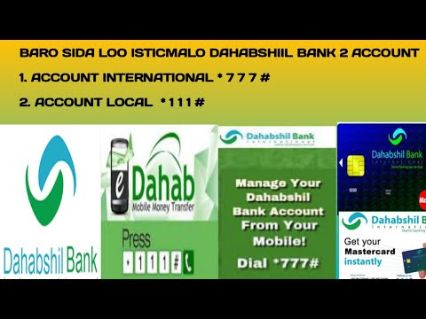 BARO SIDA LOO ISTICMALO DAHABSHIIL BANK  ACCOUNT INTERNATIONAL * 7 7 7 #  * 1 1 1 #?