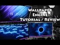 Wallpaper Engine Tutorial / Review / Performance Tests!