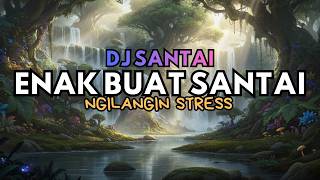 Bikin Otak Auto Fokus Dj Slow Enak Parah  Cocok Buat Kerja  Ngilangin Stress  Musik Ngopi