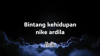 1 jam: Bintang kehidupan- nike ardila (lirik) 