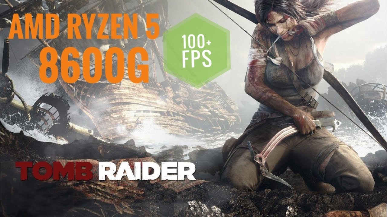 Tomb Raider | AMD Ryzen™ 5 8600G | AMD Radeon™ 760M Graphic Gaming FPS ...