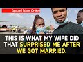 What My Wife Did That Surprised Me After We Got Married - Apostle Michael Orokpo