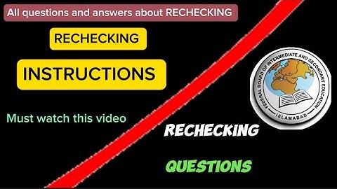 Rechecking process and instructions | All questions about rechecking | Retotaling | fbise exams