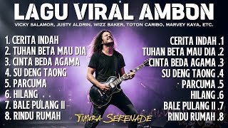 Lagu Viral Ambon Terbaru 2026 | 8 Lagu Cover Pilihan Full Album - Timora Serenade