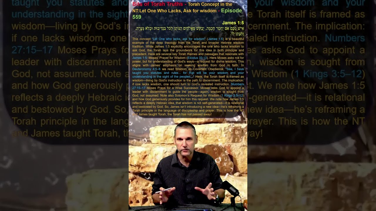 Bits Of Torah Truths Concept In The NT Let One Who Lacks Ask For Wisdom Episode 559