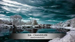 SIA - CHANDELIER - 8D AUDIO - UTILISER DES ECOUTEURS OU UN CASQUE 🎧