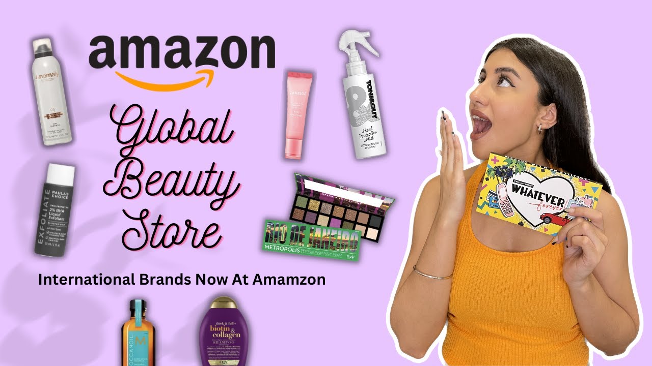 Amazon Global Beauty Store International Skincare and Makeup on