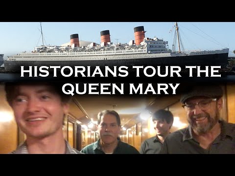 Historians Tour the RMS Queen Mary (Hotel)