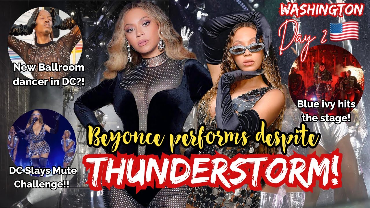 Beyoncé PERFORMS despite HEAVY RAIN in Washington DC! 🇺🇸 | New Dancer ...
