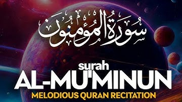 Surat Al-Mu'menoon/سورة المؤمنون