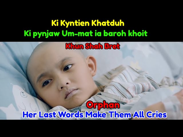 Kyntien Khatduh Naka Khun Shah Bret ki Pynjaw Um mat ia baroh Khoit | Movie Explained in Khasi | class=