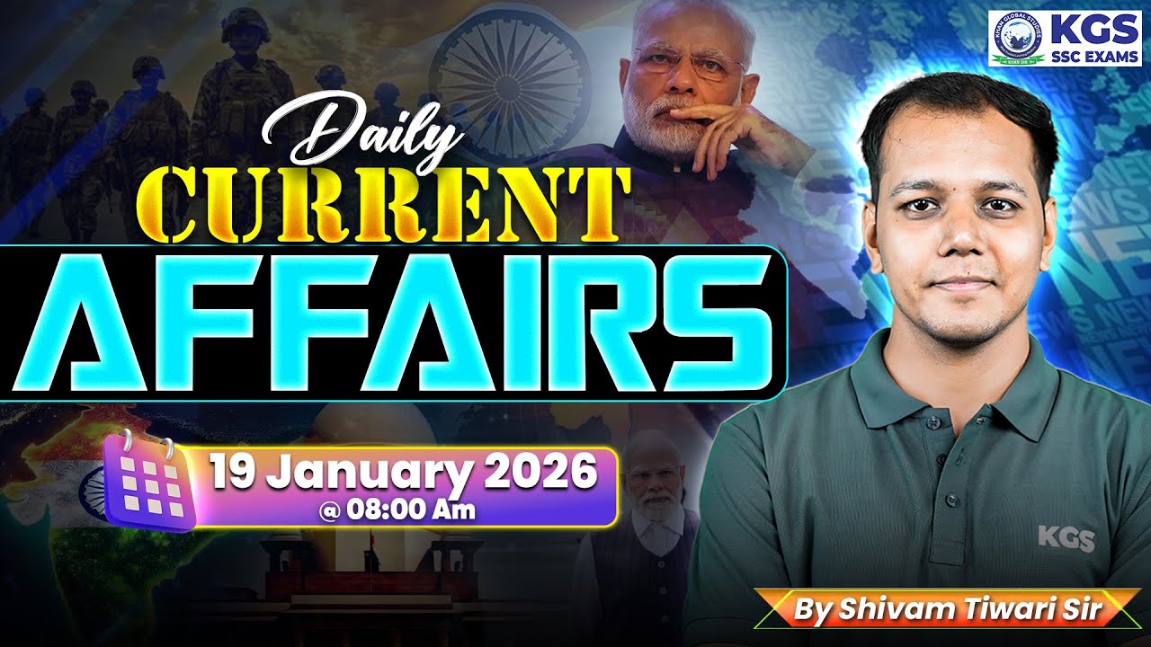 19 January Daily Current Affairs 2026 | Current Affairs for SSC Exams 2026 | By Shivam Tiwari Sir
