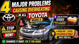 4 major problems causing overheating in all Toyota models