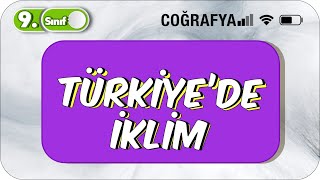 Türkiye'de İklim | 9.Sınıf Coğrafya  #2023