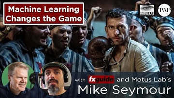 Machine Learning, AI and Compositing with Mike Seymour | TVAP EP55 (P-1)