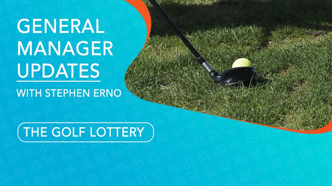 General Manager Update - The Golf Lottery