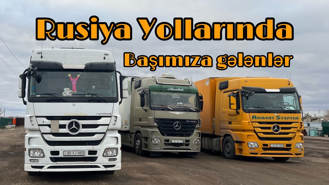 🇷🇺Rusiya Yollarında Başımıza Gələnlər.