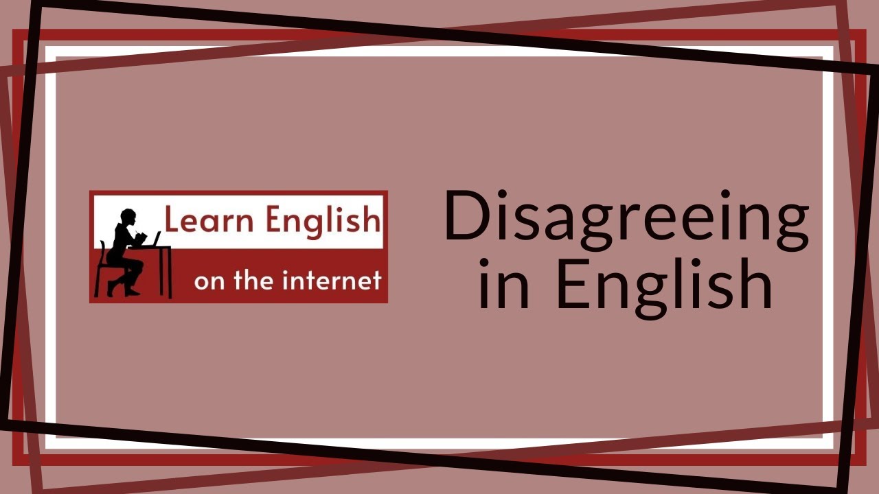 How to Disagree in English - YouTube