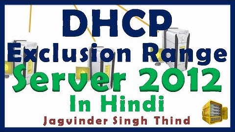 ✅  Windows Server 2012 DHCP Exclusion Range Configuration in Hindi