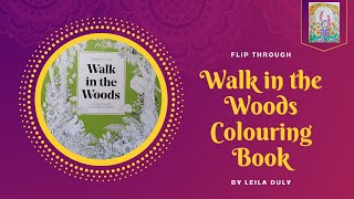 Flip Through WALK IN THE WOODS - A NEW Colouring Book by Leila Duly 2024 #flipthrough #flipthru