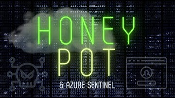 Creating a Honey Pot in Azure | Jordan & Kent
